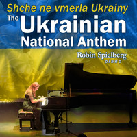 Robin Spielberg - Ukrainian National Anthem (Solo Piano)