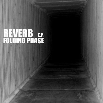 Reverb - Folding Phase EP