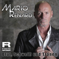 Mario Renard - Blut, Schweiß und Tränen