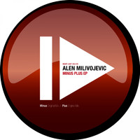 Alen Milivojevic - Minus Plus EP