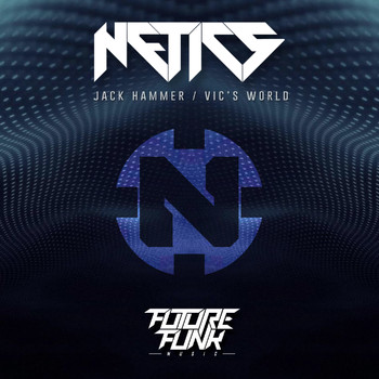 Netics - Jack Hammer / Vic's World