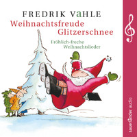Fredrik Vahle - Weihnachtsfreude Glitzerschnee