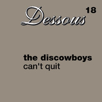 The Discowboys - Can't Quit