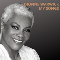 Dionne Warwick - My Songs