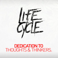 Lifecycle (NL) - Dedication to Thought and Thinkers