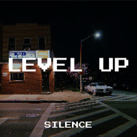 Silence - Level Up (Explicit)