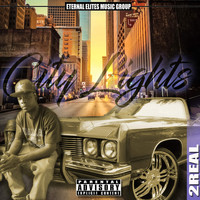 2real - City Lights (Explicit)