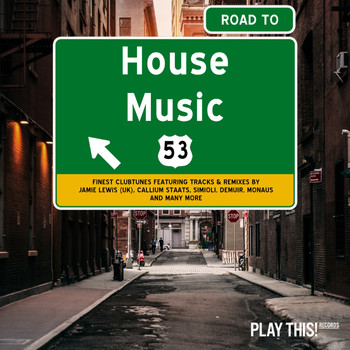 Various Artists - Road to House Music, Vol. 53