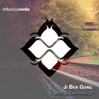 Ji Ben Gong - Music Is Everything LP (Album Mix)