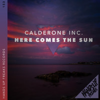 Calderone Inc. - Here Comes the Sun