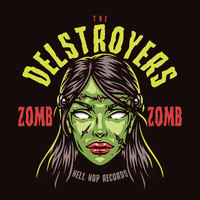 The Delstroyers - Zomb Zomb