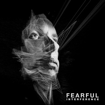 Fearful - Interference LP