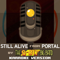 The 8-Bit Big Band - Still Alive (From "Portal") [Karaoke Version]