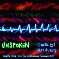 Jeff Hurley - Unspoken (Original Music from the Contemporary Trampoline Show)