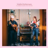 Malin Pettersen - Acoustic Session – Live in Oslo