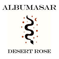 Albumasar - Desert Rose