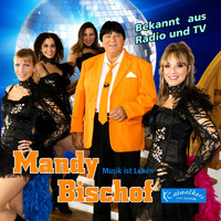 Mandy Bischof - Musik ist Leben