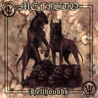 Mefisto - Hellhounds