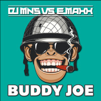 DJ MNS vs. E-MAXX - Buddy Joe