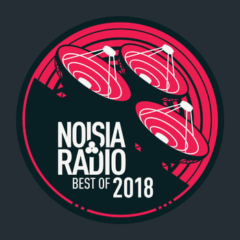 Noisia - Noisia Radio Best Of 2018