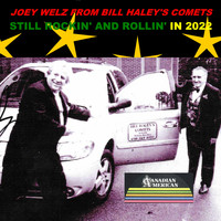 Joey Welz - Joey Welz from Bill Haley's Comets Still Rockin' and Rollin' in 2022