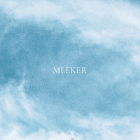 Meeker - Softer Still