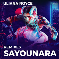 ULIANA ROYCE - Sayounara Remixes