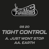 Tight Control - Just Wont Stop / Earth