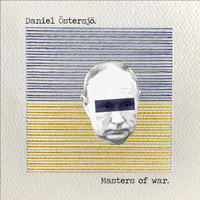 Daniel Östersjö - Masters of War
