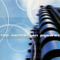 The Manhattan Project - The Sounds of Vindication
