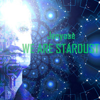 Jeeyosè - We Are Stardust