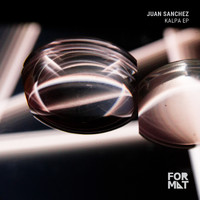 Juan Sanchez - Kalpa EP