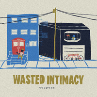 Coupons - Wasted Intimacy (Explicit)