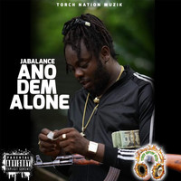 Jabalance - Ano Dem Alone (Explicit)