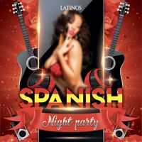 Latinos - Spanish Night Party