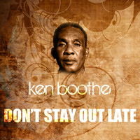 Ken Boothe - Don't Stay out Late