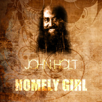 John Holt - Homely Girl
