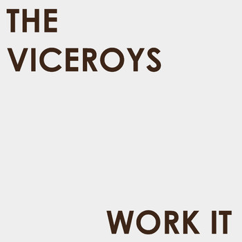 The Viceroys - Work It
