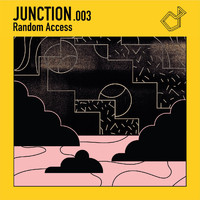 Random Access - Junction 003