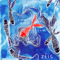 Zéis - A Rede, O Peixe e o Ar