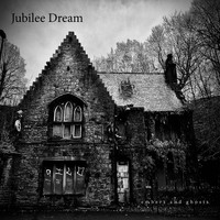 Jubilee Dream - Embers and Ghosts