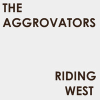 Aggrovators - Riding West