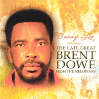 Brent Dowe - The Late Great Brent Dowe