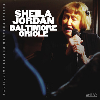 Sheila Jordan - Baltimore Oriole (Live)