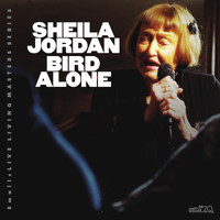 Sheila Jordan - Bird Alone (Live)