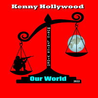Kenny Hollywood - Our World