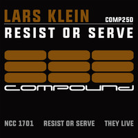 Lars Klein - Resist Or Serve