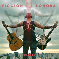 Paulet - Ficcion Sonora