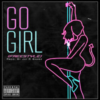 Shine - Go Girl (Freestyle) (Explicit)