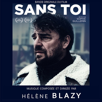 Hélène Blazy - Sans toi (Bande originale du film)